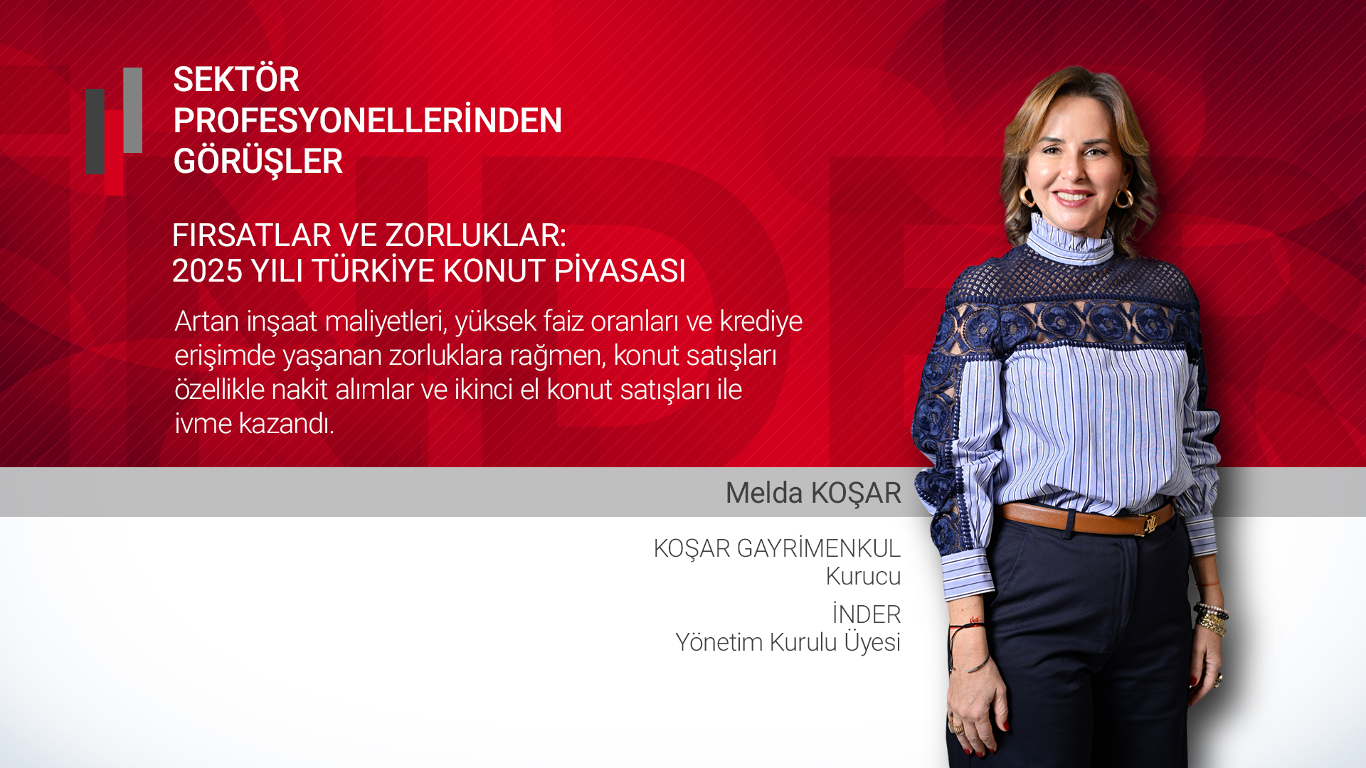 Fırsatlar ve Zorluklar: 2025 Yılı Konut Piyasası 